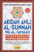 AKIDAH AHLI AL-SUNNAH WA AL-JAMAAH BERDASARKAN MANHAJ ASYA`I