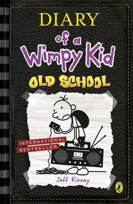DIARY OF A WIMPY KID #10: OLD SCHOOL