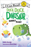 I CAN READ MY FIRST: DUCK, DUCK, DINOSAUR: BUBBLE BLAST