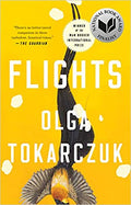 FLIGHTS (WINNER 2018 MAN BOOKER INTERNATIONAL PRIZE)