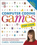COMPUTER CODING GAMES FOR KIDS: A STEP-BY STEP VISUAL GUIDE