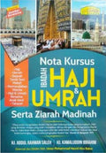 NOTA KURSUS IBADAH- HAJI & UMRAH SERTA ZIARAH MADINAH