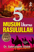 5 Musuh Utama Rasulullah