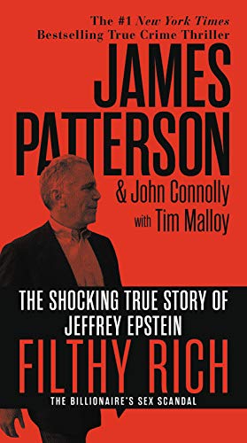 Filthy Rich: The Shocking True Story of Jeffrey Epstein - The Billionaire's Sex Scandal