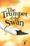 PUFFIN MODERN CLASSICS: THE TRUMPET OF THE SWAN