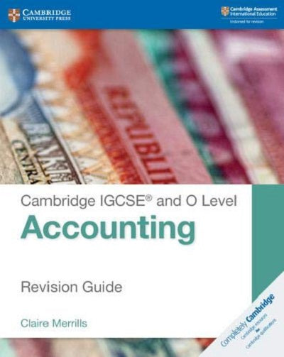 Cambridge IGCSE® and O Level Accounting Revision Guide (Cambridge International IGCSE)