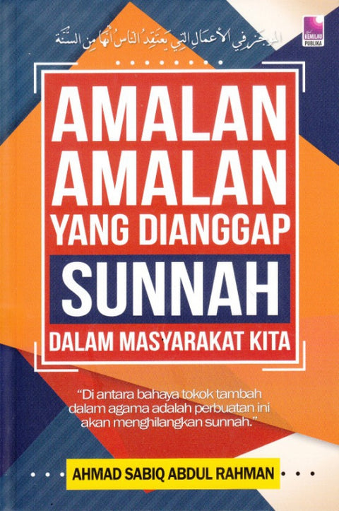 Amalan-Amalan yang Dianggap Sunnah Dalam Masyarakat Kita