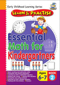 ESSENTIAL MATH FOR KINDERGARTNERS BOOK 2 AGES 6-7