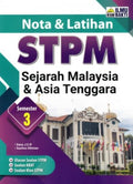 NOTA & LATIHAN STPM SEJARAH MALAYSIA & ASIA TENGGARA SEMESTE