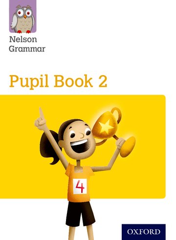 Nelson Grammar Pupil Book 2 Year 2/ Primary 3