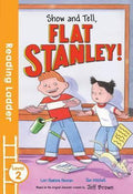 Show And Tell,Flat Stanley! (Reading Ladder Level 2)