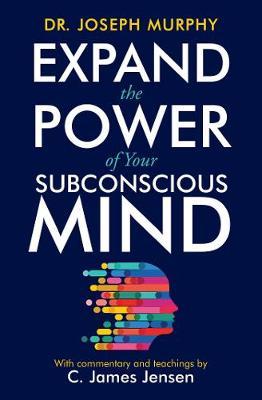 Expand the Power of Your Subconscious Mind