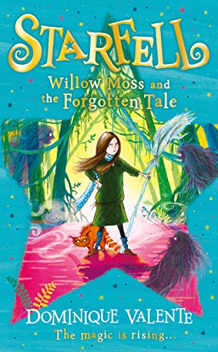 STARFELL #2: WILLOW MOSS AND THE FORGOTTEN TALE