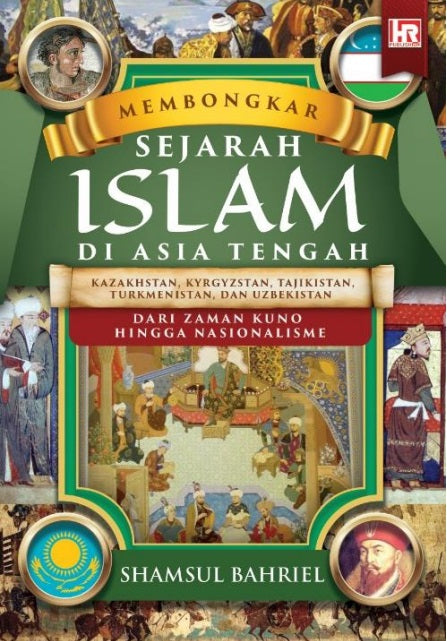 Membongkar Sejarah Islam Di Asia Tengah