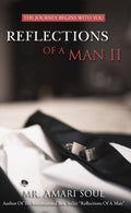 Reflections of a Man II: The Journey Begins with You