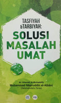 Tasfiyah & Tarbiyah: Solusi Masalah Umat