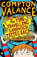 Compton Valance: The Time Travelling Sandwich Bites Back