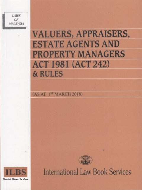Valuers, Appraisers, Estate Agents & Property Managers Act 1981 ( Act 242 ) ( As at 1st March 2018 )