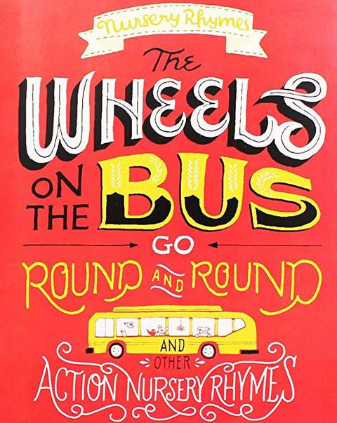 THE WHEELS ON THE BUS GO ROUND AND ROUND