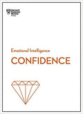 CONFIDENCE - HBR EMOTIONAL INTELLIGENCE SERIES