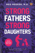 Strong Fathers Strong Daughters (Edisi Bahasa Melayu)