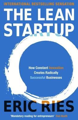 The Lean Start: How Constant Innovation Creates Radically Successful Businesses