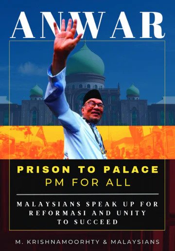 Anwar Prison To Palace Pm For All: Malaysians Speak Up For Reformasi And Unity To Suceed - MPHOnline.com