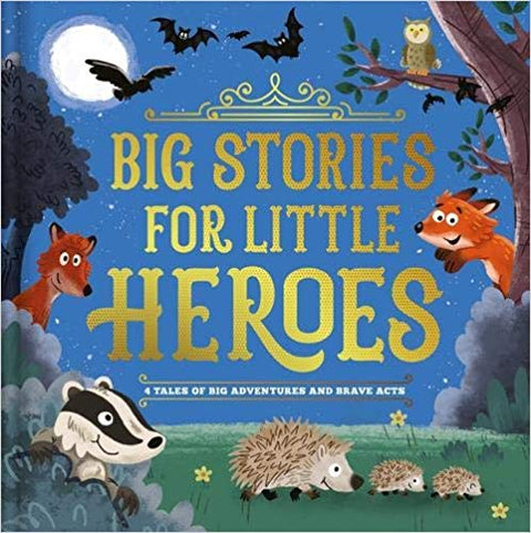 Big Stories for Little Heroes