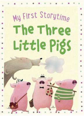 My First Storytime: Three Little Pigs