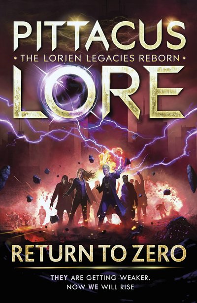 Return to Zero: Lorien Legacies Reborn #3