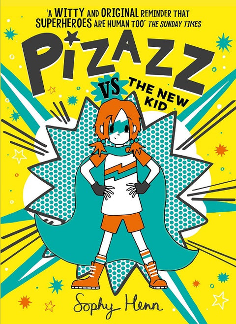 Pizazz vs the New Kid: The super awesome new superhero series!