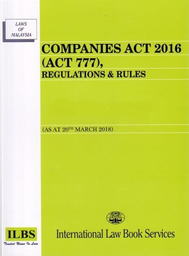 Companies Act 2016 (Act 777),Regulations & Rules ( As at 20th March 2018 )