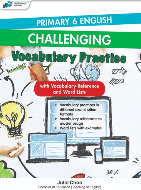 PRIMARY 6 ENGLISH CHALLENGING VOCABULARY PRACTICE