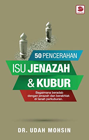 50 Pencerahan Isu Jenazah & Kubur