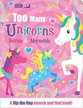 Too Many Unicorns, Fairies & Mermaids