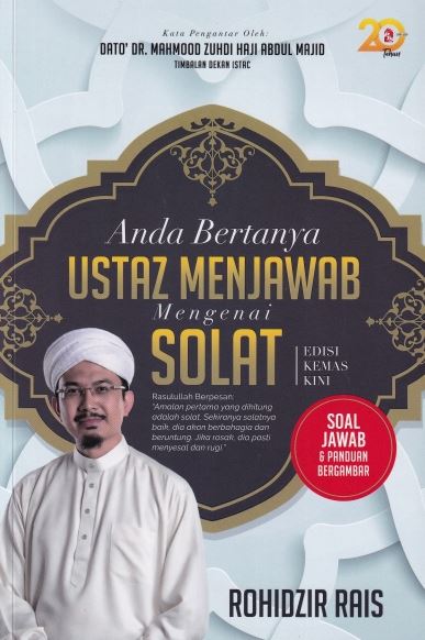 Anda Bertanya Ustaz Menjawab Mengenai Solat (Edisi Kemas Kini)