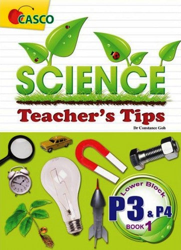 Lower Block P3 & P4 Science Teacher`S Tips Book 1