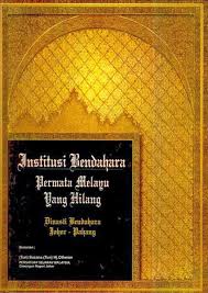 Institusi Bendahara: Permata Melayu yang Hilang