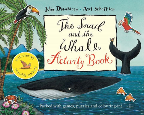 The Snail And The Whale Activity Book