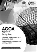 ACCA Corporate and Business Law (Global): Study Text