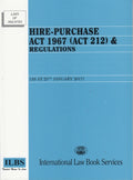Hire Purchase Act 1967 (Act 212) & Regulations (As at 25th Jan 2017)