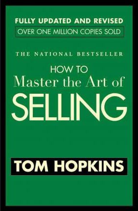 HOW TO MASTER THE ART OF SELLING REV AND UPDATED