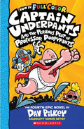 Captain Underpants #4: Captain Underpants And The Perilous Plot Of Professor Poopypants: Color Edition - MPHOnline.com